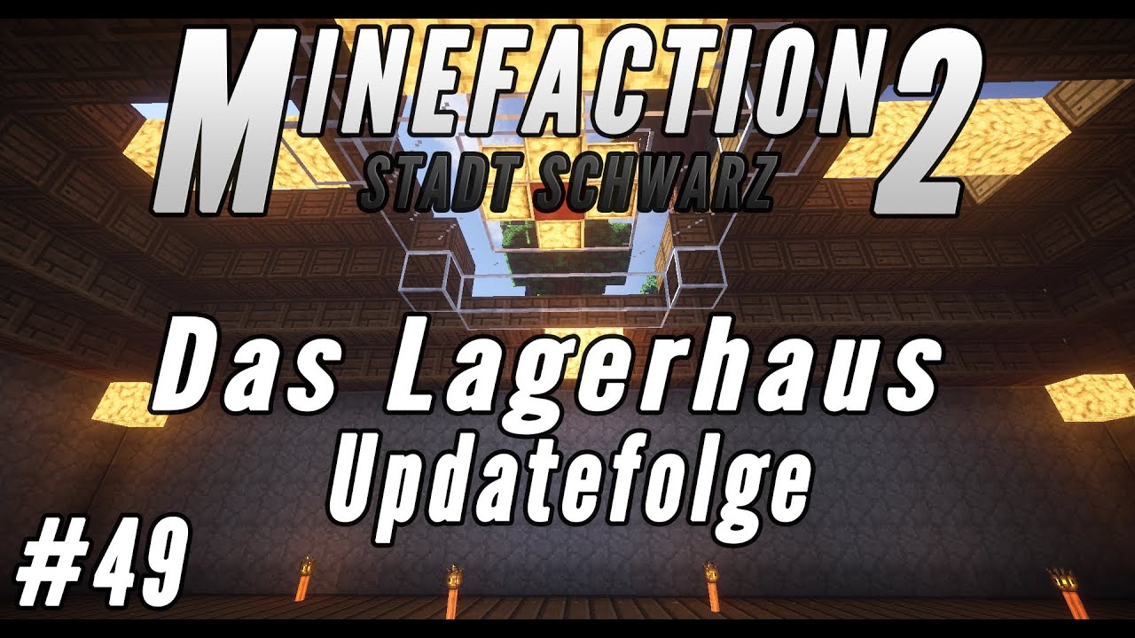 Minefaction 2 Das Lagerhaus #49 Updatefolge