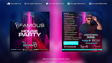 Finally (B Famous Remix) | House Party | Rajeev B | B Famous | Ce Ce Penniston