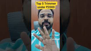 Top 5 Trimmer Under 2000 Abhishek K Review