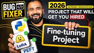 Advanced Level LLM Fine Tuning Project : Bug Fixer (Python + LoRA + PEFT + SFTTrainer) | Free Code💯