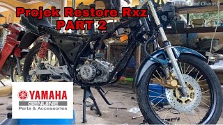 Projek Restore RXZ Part 2