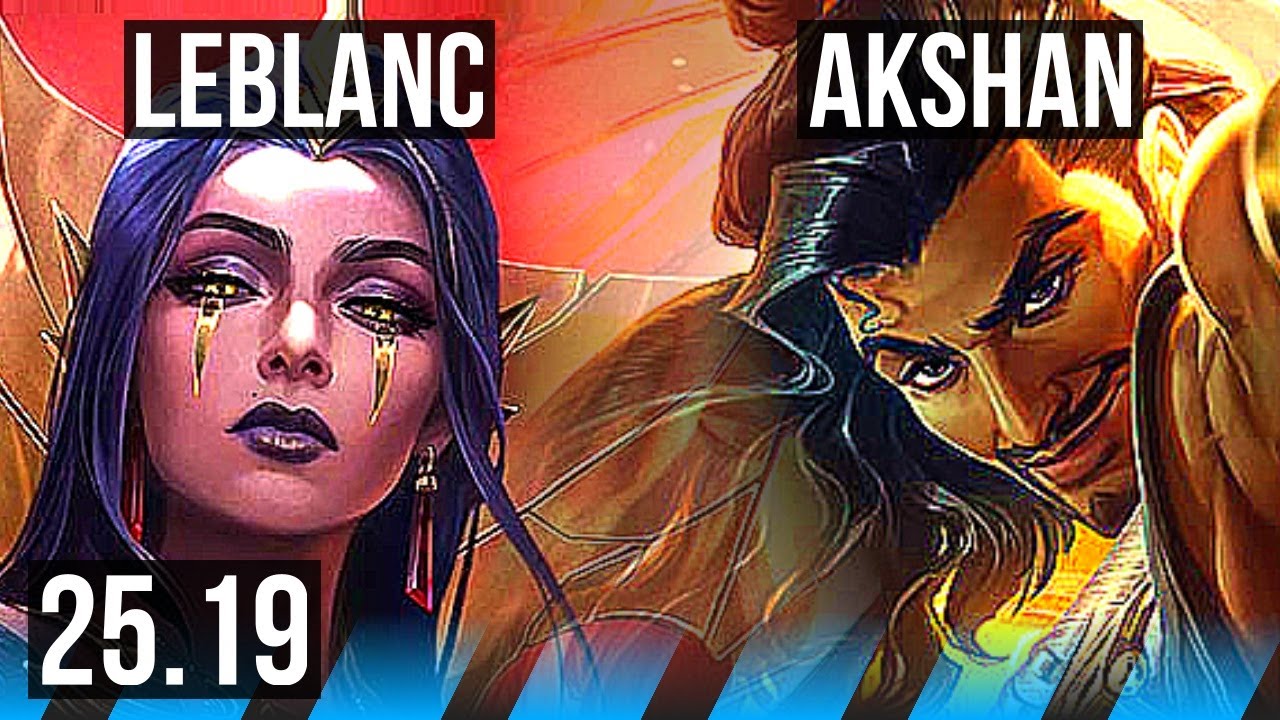 LEBLANC vs AKSHAN (MID) | EUW Master | 25.19