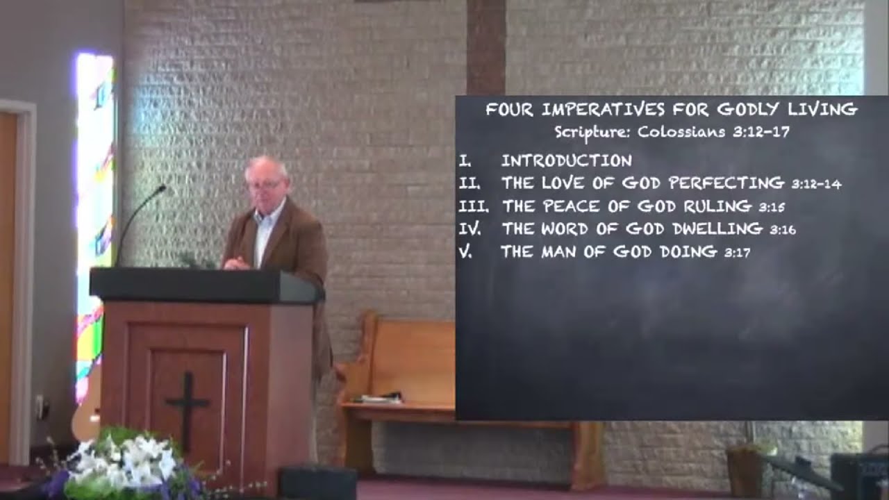 Four Imperatives for Godly Living by Jack Correll, Sunday, May 2, 2021