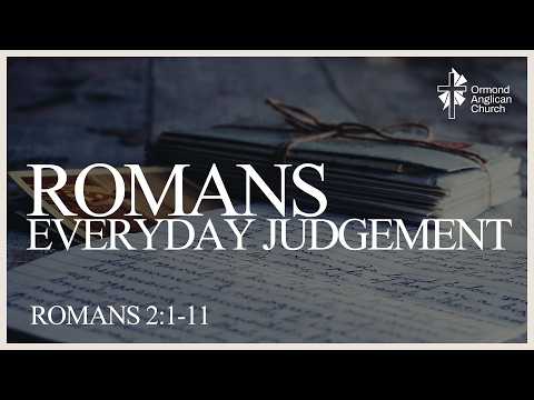 Everyday Judgement - Greg Allinson | Romans 2:1–11