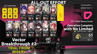 [Arknights] Vector Breakthrough #2 ALL-OUT EFFORT | VEC-D with No Limited