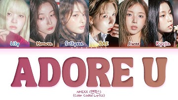 NMIXX ADORE U Lyrics (Color Coded Lyrics)