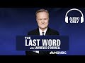 The last word with lawrence odonnell  may 15  audio only