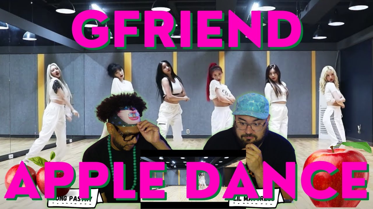 GFriend "Apple" Dance Practice Reaction YouTube