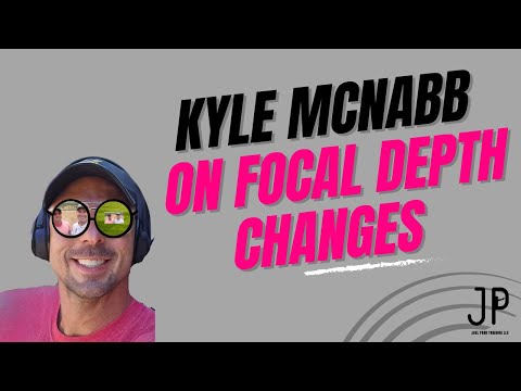 Kyle McNabb on Focal Depth Changes