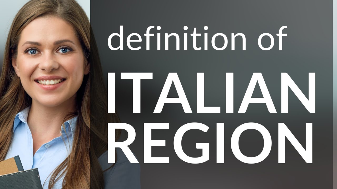Italian region | definition of ITALIAN REGION