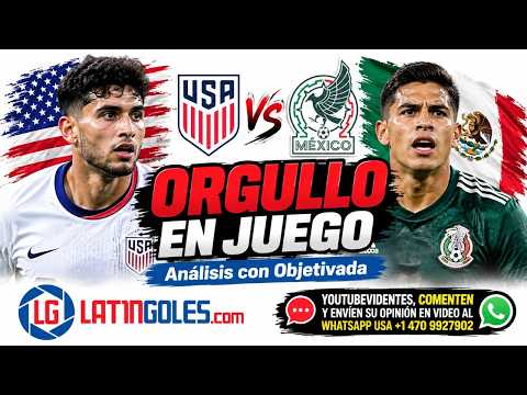 Estados Unidos vs México 🇺🇸🇲🇽: previa caliente del Clásico de Concacaf