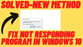 How to Fix Not Responding Program in Windows 10 - 2021 Method screenshot 3