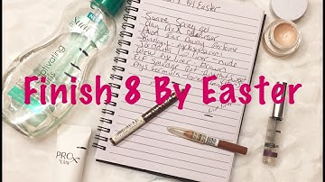 Finish 8 By Easter INTRO // Project Pan