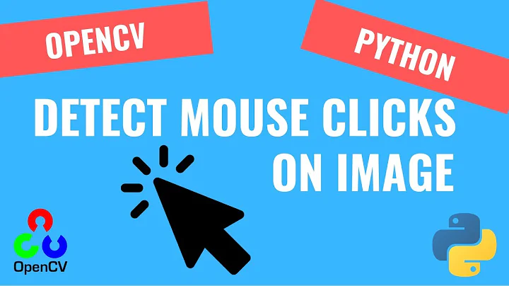 Detecting Clicks on Image [7] | OpenCV Python Tutorials for Beginners