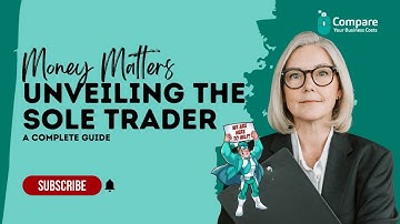 Unveiling the Sole Trader: A Complete Guide