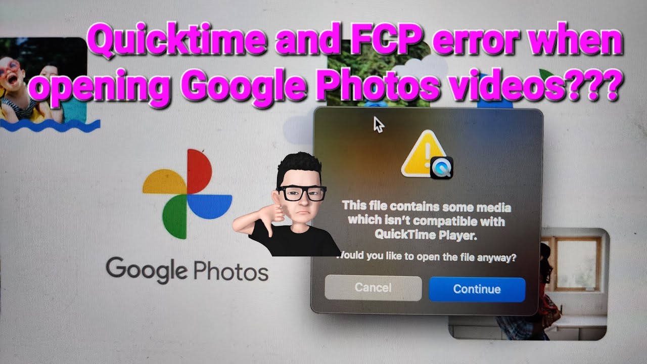Google Photos Videos Won't Open In Quicktime and Final Cut Pro! Mac OS