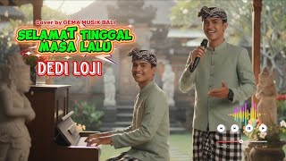 Download lagu SELAMAT TINGGAL MASA LALU - DEDI LOJI (COVER)