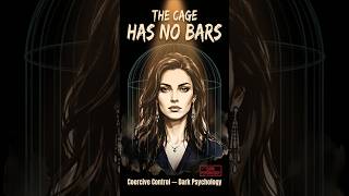 Coercive Control | The Dark Psychology of Total Domination