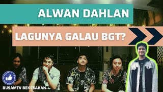 Download Lagu ALWAN DAHLAN, RAJANYA LAGU GALAU DAN ASLI SAMARINDA - BUSAMTV