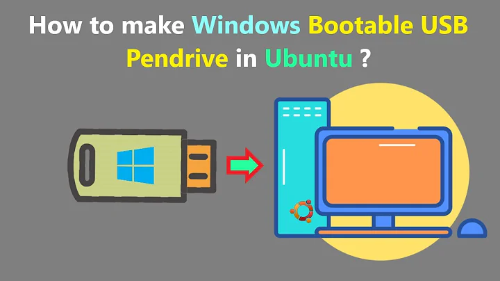 How to make Windows Bootable USB Pendrive in Ubuntu ?