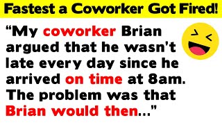 The Fastest and DUMBEST Reasons a Coworker Got Fired! [Have a Laugh]