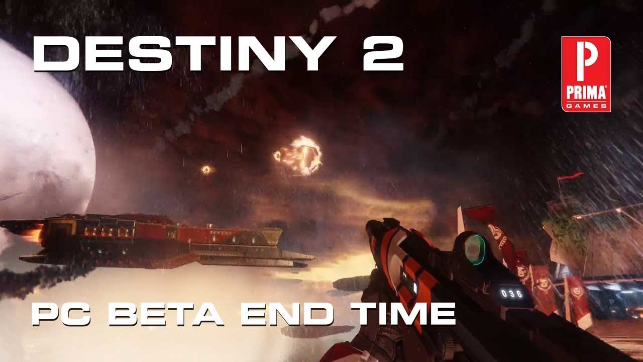 Destiny 2 PC Beta End Times
