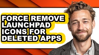 How to Force Remove Launchpad Icons for Deleted Apps (only Way)