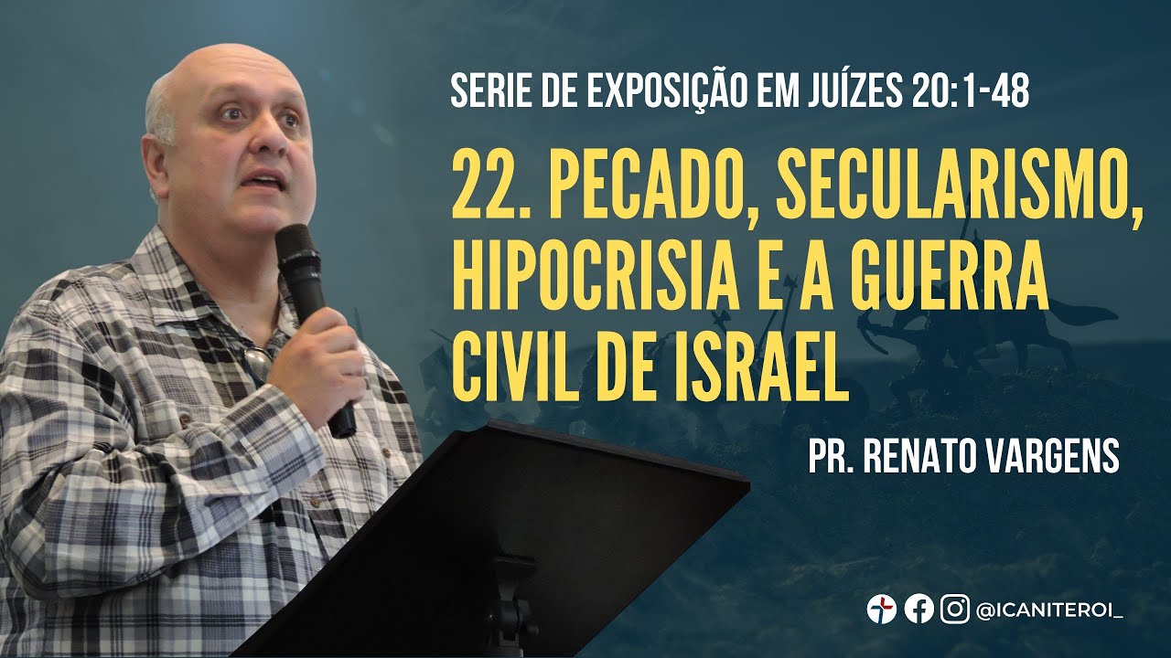 Pecado,secularismo,hipocrisia e a guerra civil de Israel - Pr. Renato Vargens