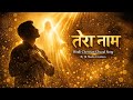 “तेरा नाम” — Hindi Christian Ghazal Song | By JK Media Creatives