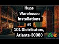 A Large Warehouse Installations at 101 Distributors in Atlanta-30083