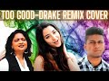 Drake - Too Good (feat. Rihanna) Indian Version | Poovukkul Olinthirikkum (MARIA DASA Cover)