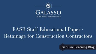 FASB Staff Educational Paper - Retainage for Construction Contractors