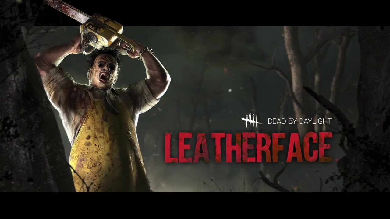 My lovely Leatherface is in Dead by Daylight WTF !!!!!!