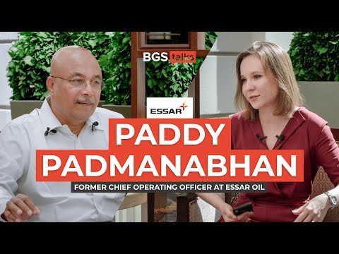 Essar Oil: Paddy Padmanabhan - Former COO | BGS Talks #5
