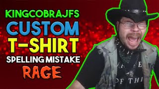 KingCobraJFS Custom T-Shirt Spelling Mistake Rage