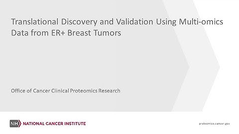 OCCPR Webinar: Translational Discovery and Validation Using Multi-omics Data from ER+ Breast Tumors