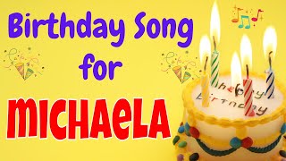 Happy Birthday Michaela Song | Birthday Song for Michaela | Happy Birthday Michaela Song Download