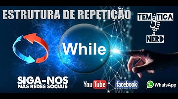 Linguagem C - Estrutura de Repetição – While