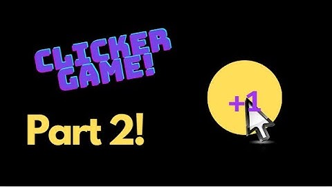 Clicker Game - Tutorial in Python | 2. Functions