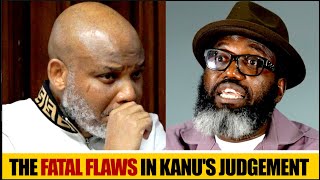 Lawyer Exposes The Fatal Errors In Nnamdi Kanu's Trial, Tears Apart Justice Omotosho's Judgement
