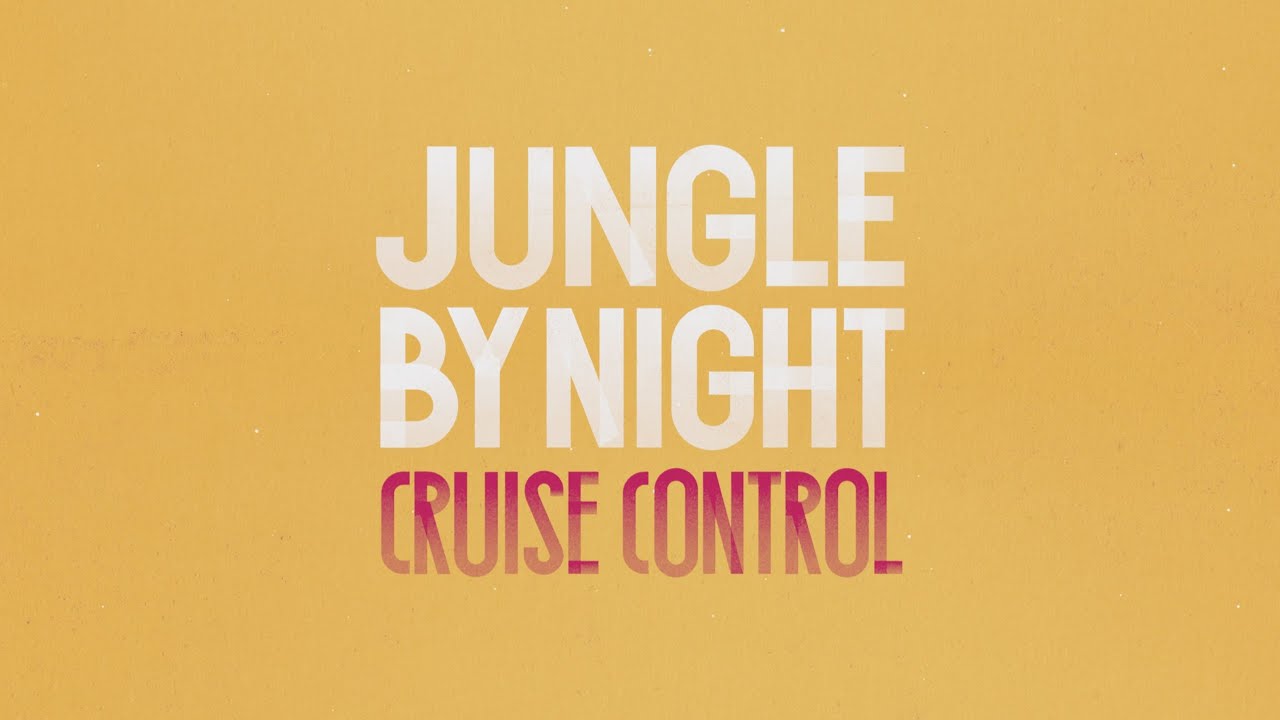 Jungle By Night - Cruise Control (audio only)