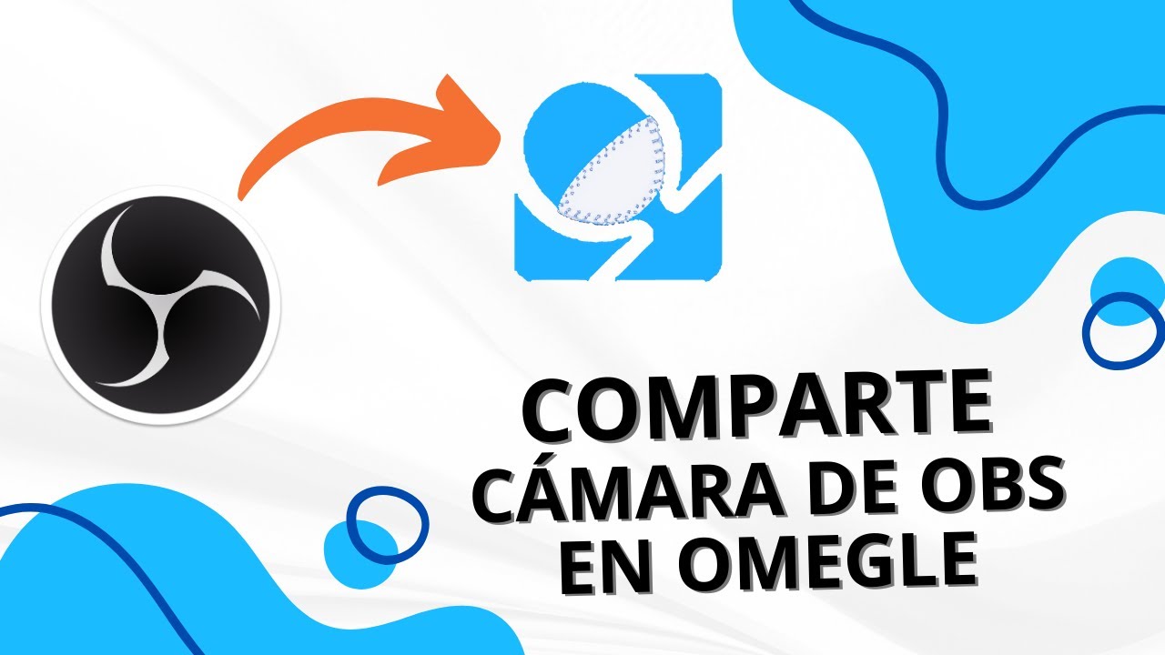 C mo Compartir La C mara Virtual De OBS En Omegle YouTube c-mo-compartir-la-c-mara-virtual-de-obs-en-omegle-youtube