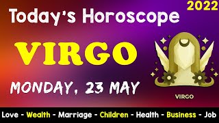 Aj Ka Din Kaisa Rahe Ga | Virgo Daily Horoscope | Horoscope Today | Aj Ka Din | 23 May 2022