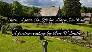 Turn Again To Life by Mary Lee Hall (read by Ben W Smith)