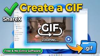 How to Create a GIF Using ShareX (2026) — Quick & Easy