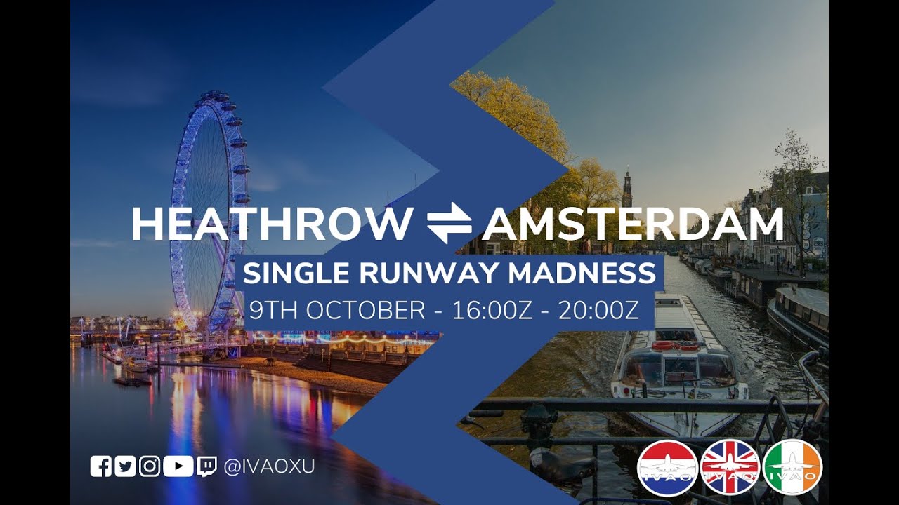 IVAO | Heathrow and Amsterdam Single Runway Madness (WebEye 3.0.0)