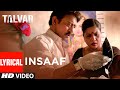 Capture de la vidéo Insaaf Lyrical Video | Talvar | Irrfan Khan, Konkona Sen,Neeraj Kabi |Arooj Aftab | Vishal Bhardwaj