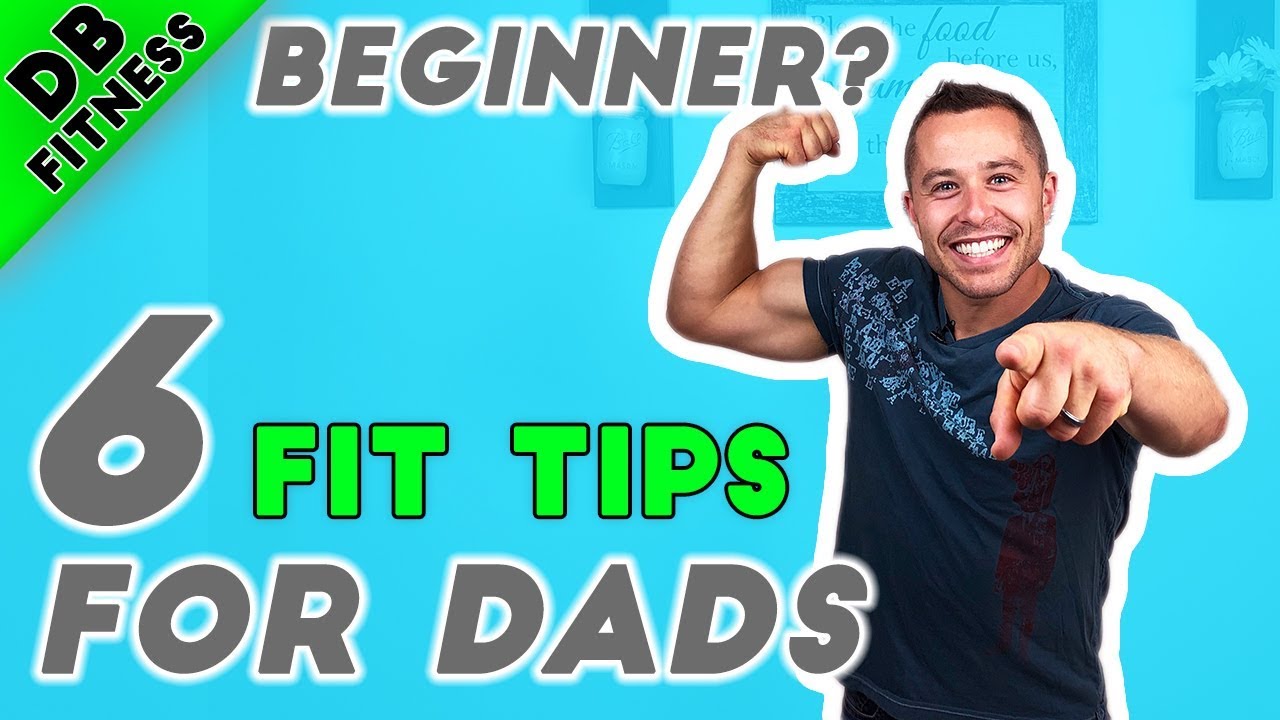 Beginner's QUICKSTART Fitness Guide! Busy Fit Father Top Tips YouTube