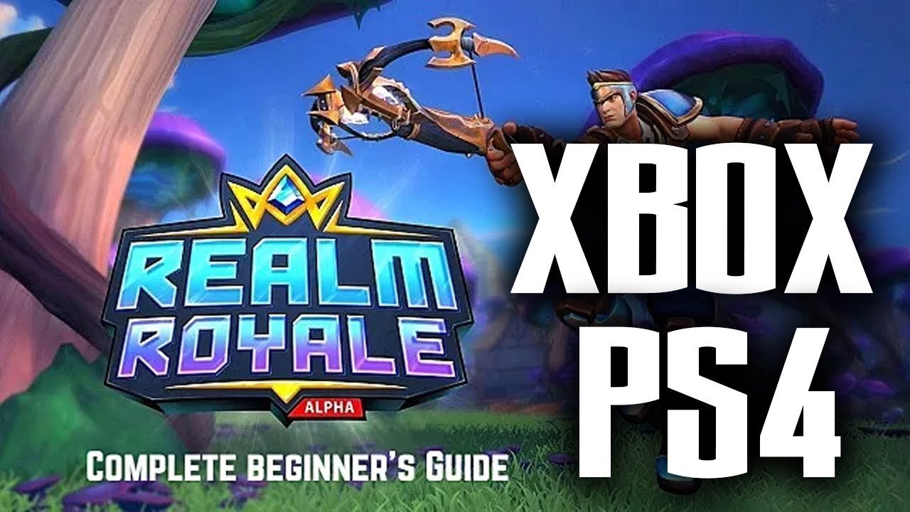 REALM ROYALE CLOSED BETA XBOX ONE - YouTube