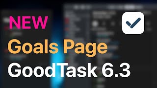 New Goals page on GoodTask v6.3